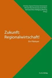 Cover von Zukunft: Regionalwirtschaft!