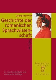 Cover von Geschichte der romanischen Sprachwissenschaft unter besonderer Berücksichtigung der Entwicklung der Zahl der romanischen Sprachen