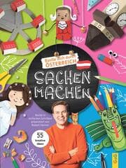Cover von Sachen machen - Bastle dich durch Österreich