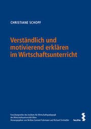 Cover von Verständlich und motivierend erklären im Wirtschaftsunterricht