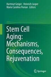 Cover von Stem Cell Aging: Mechanisms, Consequences, Rejuvenation