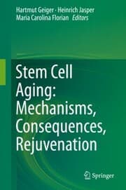 Cover von Stem Cell Aging: Mechanisms, Consequences, Rejuvenation
