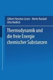 Cover von Thermodynamik und die Freie Energie Chemischer Substanzen