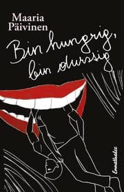Cover von Bin hungrig, bin durstig