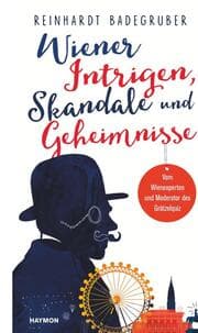 Cover von Wiener Intrigen, Skandale und Geheimnisse