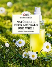 Cover von Das kleine Buch: Natürliche Deos aus Wald und Wiese