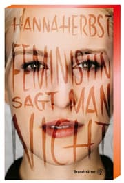 Cover von Feministin sagt man nicht