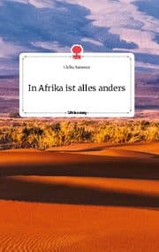 Cover von In Afrika ist alles anders. Life is a Story - story.one