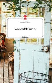 Cover von Vorstadtleben 4. Life is a Story - story.one
