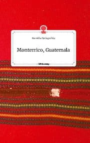 Cover von Monterrico, Guatemala. Life is a Story - story.one