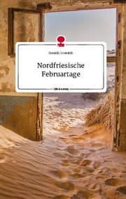 Cover von Nordfriesische Februartage. Life is a Story - story.one