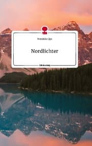 Cover von Nordlichter. Life is a Story - story.one