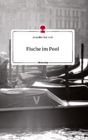 Cover von Fische im Pool. Life is a Story - story.one