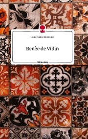 Cover von Renèe de Vidin. Life is a Story - story.one