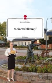 Cover von Mein Wahlkampf. Life is a Story - story.one