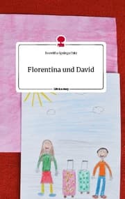 Cover von Florentina und David. Life is a Story - story.one