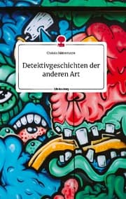 Cover von Detektivgeschichten der anderen Art. Life is a Story - story.one