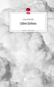 Cover von (über)leben. Life is a Story - story.one