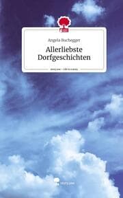 Cover von Allerliebste Dorfgeschichten. Life is a Story - story.one