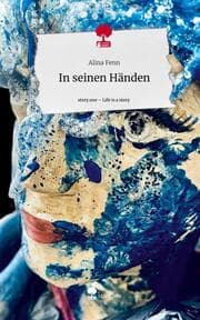 Cover von In seinen Händen. Life is a Story - story.one