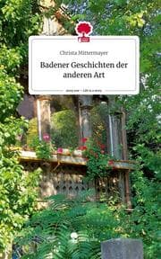 Cover von Badener Geschichten der anderen Art. Life is a Story - story.one