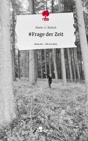 Cover von Frage der Zeit. Life is a Story - story.one