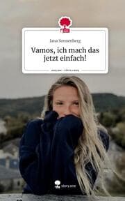 Cover von Vamos, ich mach das jetzt einfach!. Life is a Story - story.one