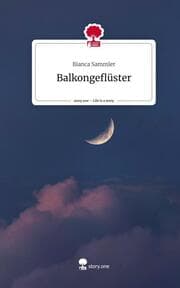 Cover von Balkongeflüster. Life is a Story - story.one
