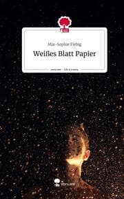 Cover von Weißes Blatt Papier. Life is a Story - story.one