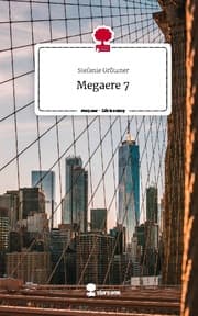 Cover von Megaere 7. Life is a Story - story.one