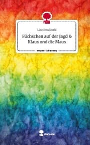 Cover von Füchschen auf der Jagd & Klaus und die Maus. Life is a Story - story.one
