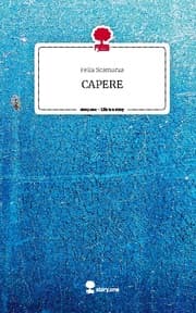 Cover von CAPERE. Life is a Story - story.one
