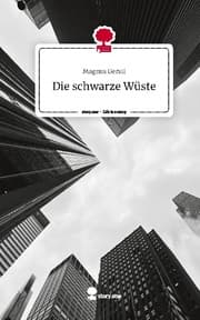 Cover von Die schwarze Wüste. Life is a Story - story.one
