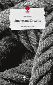 Cover von Smoke and Dreams. Life is a Story - story.one