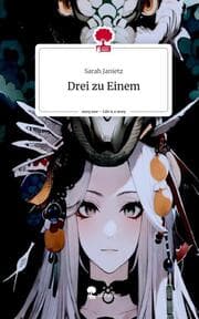 Cover von Drei zu Einem. Life is a Story - story.one