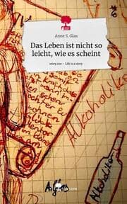 Cover von Das Leben ist nicht so leicht, wie es scheint. Life is a Story - story.one