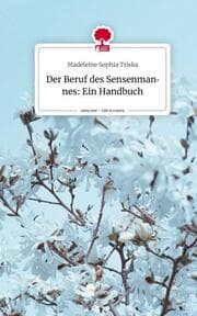 Cover von Der Beruf des Sensenmannes: Ein Handbuch. Life is a Story - story.one