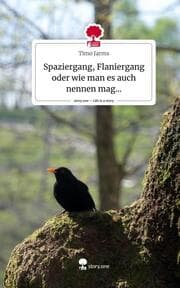 Cover von Spaziergang, Flaniergang oder wie man es auch nennen mag.... Life is a Story - story.one