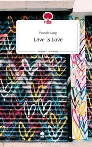 Cover von Love is Love. Life is a Story - story.one