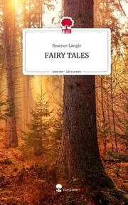Cover von FAIRY TALES. Life is a Story - story.one