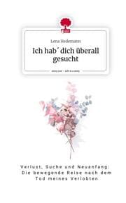 Cover von Ich hab' dich überall gesucht. Life is a Story - story.one