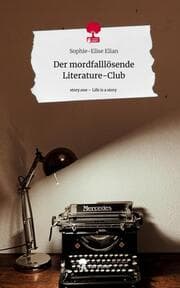 Cover von Der mordfalllösende Literature-Club. Life is a Story - story.one