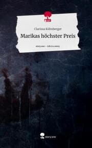 Cover von Marikas höchster Preis. Life is a Story - story.one