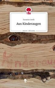 Cover von Aus Kinderaugen. Life is a Story - story.one