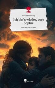 Cover von Ich bin's wieder, eure Sophie. Life is a Story - story.one