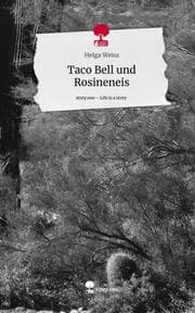 Cover von Taco Bell und Rosineneis. Life is a Story - story.one