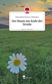 Cover von Der Baum am Ende der Straße. Life is a Story - story.one