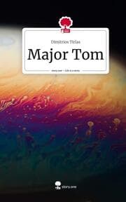 Cover von Major Tom. Life is a Story - story.one