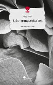 Cover von Erinnerungsscherben. Life is a Story - story.one