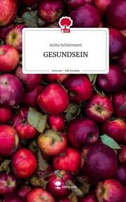 Cover von GESUNDSEIN. Life is a Story - story.one
